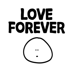 [LINEスタンプ] 雑なスタンプ LOVE FOREVER