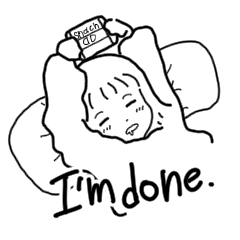 [LINEスタンプ] I’m done